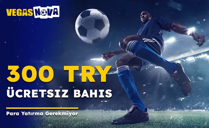Vegasnova 300 TL Yatırımsız Bonus