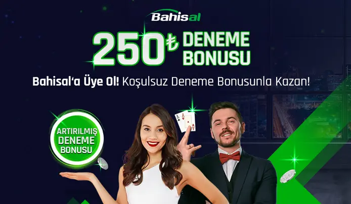 BAHİSAL 250 TL Yatırım Şartsız Deneme Bonusu